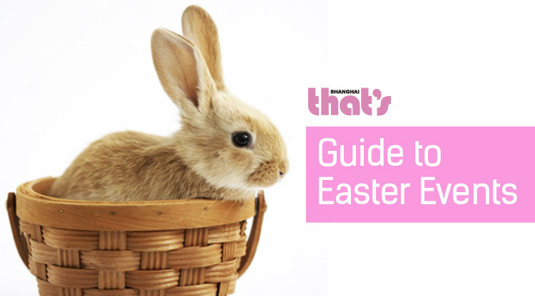 That's Shanghai's Easter Events Guide - Get ready for an eggceptional long weekend! 